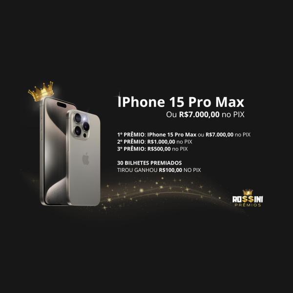 IPhone 15 Pro Max ou R$7.000,00 no PIX!